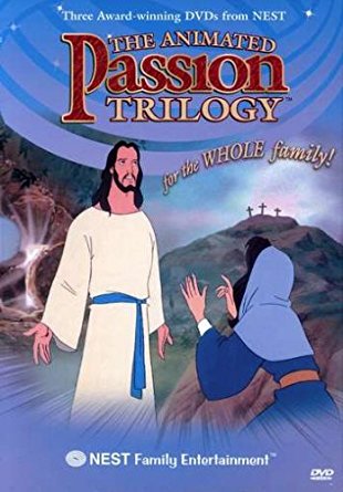 Bible Animated Classics: Passion Trilogy (3 Movies On 1 DVD) - Nest Family Entertainment